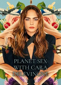 Planet Sex with Cara Delevingne poster