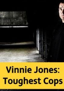 Vinnie Jones: Toughest Cops poster