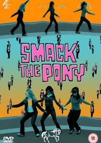 Smack the Pony poster