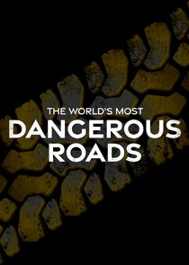 World's Most Dangerous Roads poster