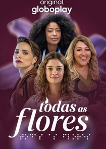 Todas as Flores poster