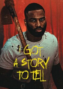 I Got a Story to Tell poster