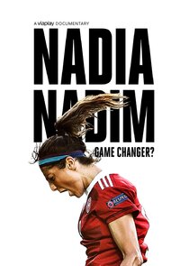 Nadia Nadim - Game Changer? poster