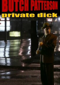 Butch Patterson: Private Dick poster