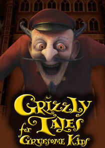 Grizzly Tales for Gruesome Kids poster