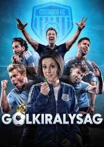 Gólkirályság poster