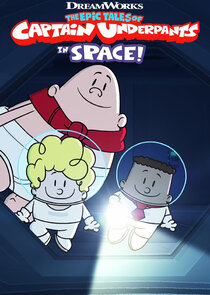 The Epic Tales of Captain Underpants in Space! poster