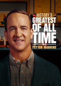 History's Greatest of All Time with Peyton Manning poster