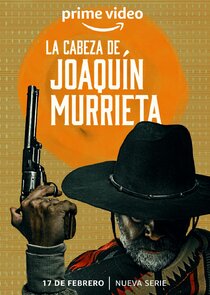 La Cabeza de Joaquín Murrieta poster