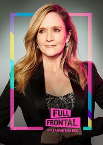Full Frontal with Samantha Bee poster