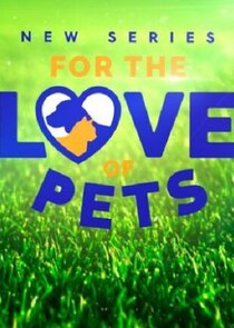 For the Love of Pets poster