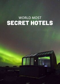 World's Most Secret Hotels poster