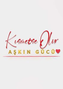 Kısmetse Olur: Aşkın Gücü poster