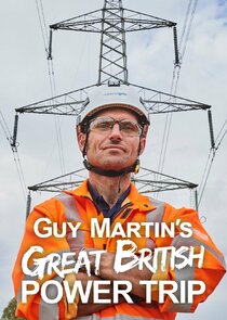 Guy Martin's Great British Power Trip poster