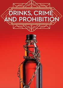 Drinks, Crime and Prohibition poster