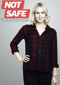 Not Safe with Nikki Glaser poster