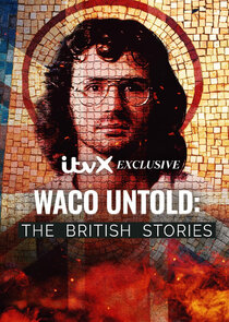 Waco Untold: The British Stories poster