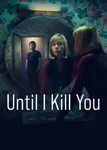 Until I Kill You poster