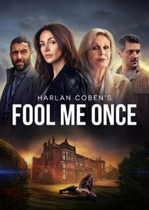 Harlan Coben's Fool Me Once poster