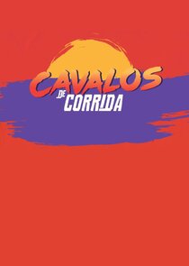 Cavalos de Corrida poster