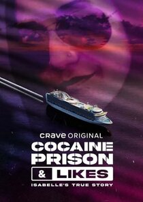 Cocaïne, Prison & Likes: La Vraie Histoire D'Isabelle poster