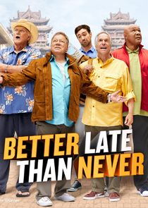 Better Late Than Never poster