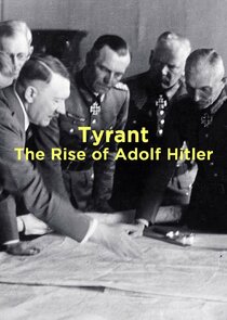 Tyrant: The Rise of Adolf Hitler poster