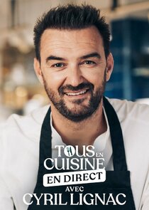 Tous en cuisine avec Cyril Lignac poster