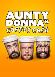 Aunty Donna's Coffee Cafe poster