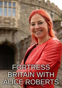 Fortress Britain with Alice Roberts poster