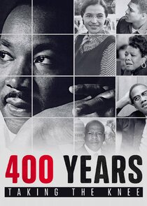400 Years: Taking the Knee poster