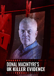 Donal MacIntyre's UK Killer Evidence poster