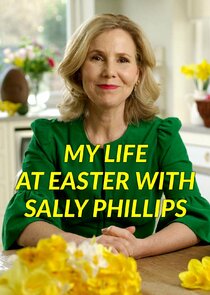 My Life at Easter with Sally Phillips poster