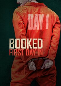 Booked: First Day In poster