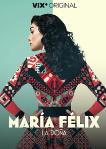 María Félix: La Doña poster