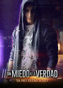 Sin Miedo a La Verdad poster