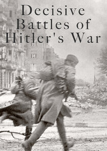 Decisive Battles of Hitlers War poster