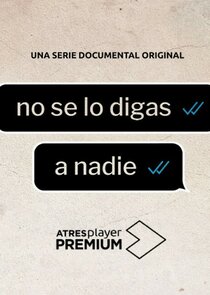 No Se Lo Digas a Nadie poster