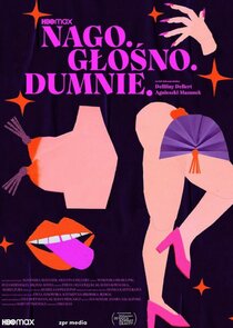 Nago. Głośno. Dumnie poster