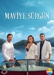 Maviye Sürgün poster
