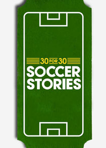 30 for 30: Soccer Stories poster
