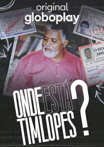 Onde Está Tim Lopes? poster