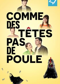 Comme des têtes pas de poule poster