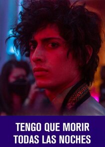 Tengo que morir todas las noches poster