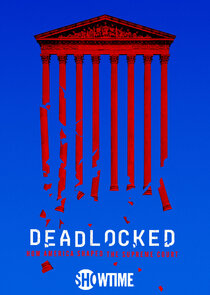 Deadlocked: How America Shaped the Supreme Court poster
