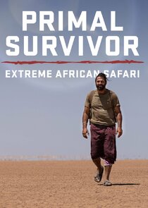 Primal Survivor Extreme African Safari poster