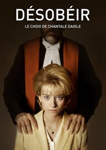 Désobéir : le choix de Chantale Daigle poster