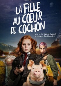 La Fille au cœur de cochon poster