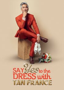 Say Yes to the Dress with Tan France poster