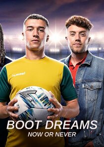 Boot Dreams: Now or Never poster